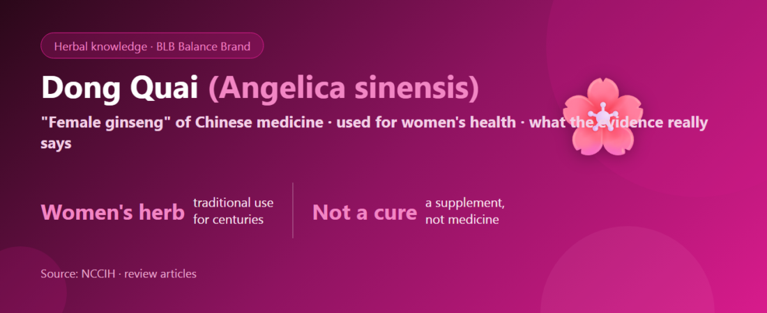 Dong Quai (Angelica sinensis): Benefits, Evidence, and Who Should Be Careful