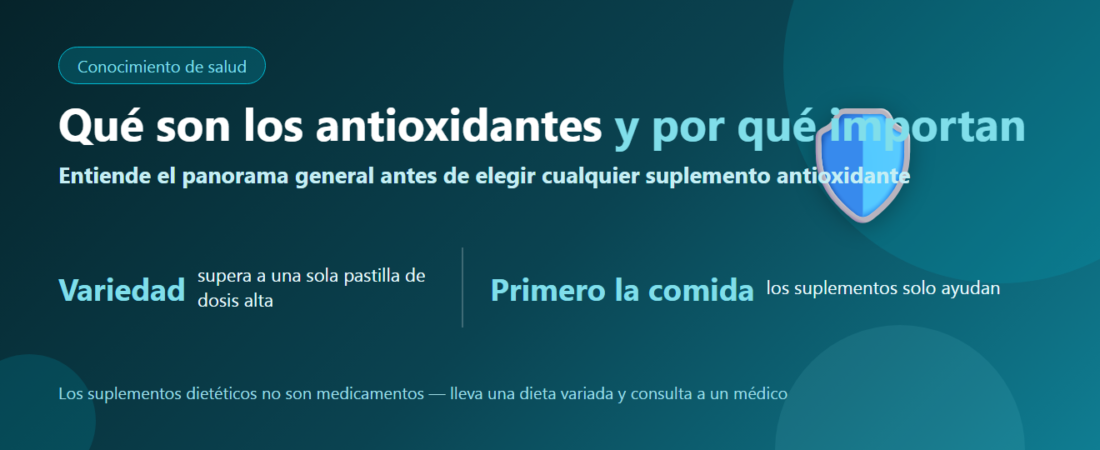 ¿Qué son los antioxidantes y por qué importan? Guía sencilla | BLB