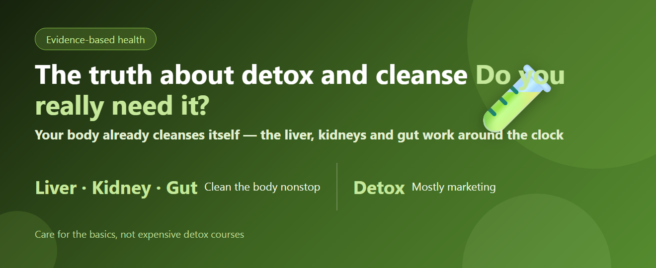 The Truth About Detox and Cleanse — Do You Really Need to Flush Out Toxins?
