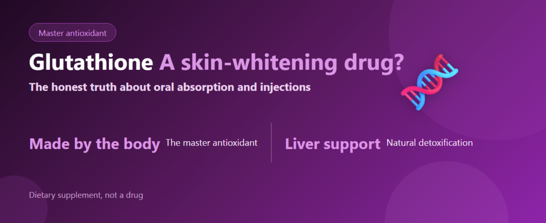 What Is Glutathione? What It Does, Oral Absorption, and the Truth About Injections
