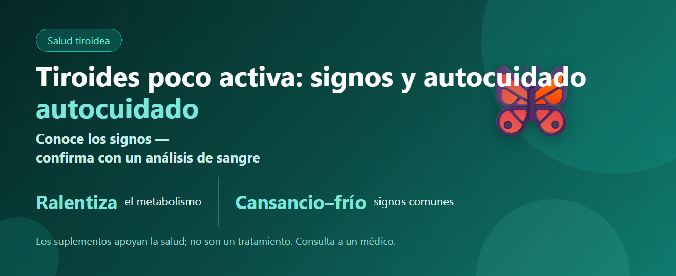 Tiroides poco activa: signos y autocuidado | BLB Balance