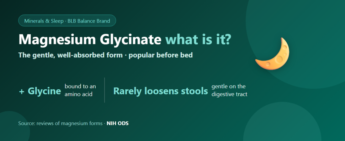 Magnesium Glycinate: What It Is, How It Differs From Other Forms, and Who It Suits