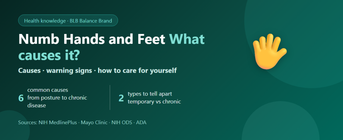 Numb Hands and Feet: Causes, Warning Signs and Self-Care