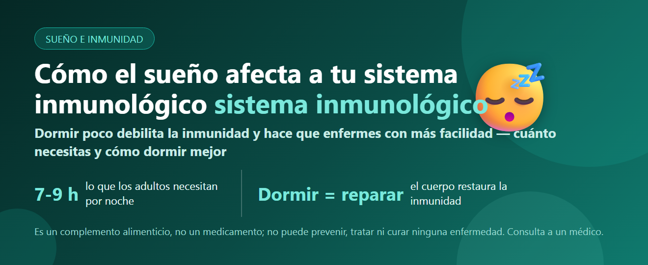 Cómo el sueño afecta a tu sistema inmunológico: cuánto dormir y cómo dormir mejor