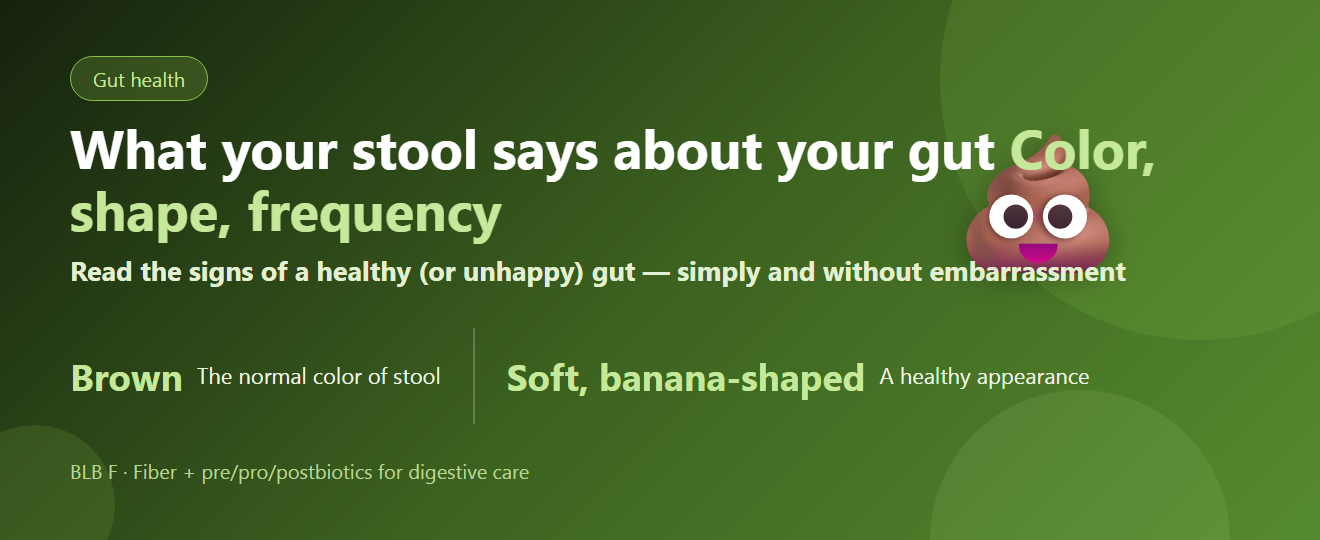 What Your Stool Says About Gut Health: Color, Shape & Frequency | BLB