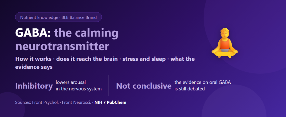 What Is GABA? The Calming Neurotransmitter, Relaxation and Sleep