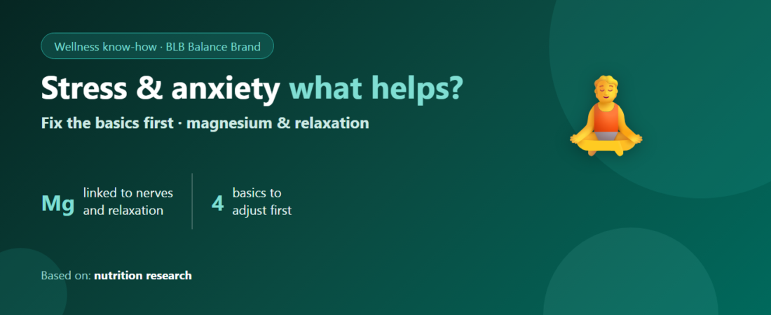 Stressed, Anxious, Overthinking — What to Take? Magnesium and Relaxation