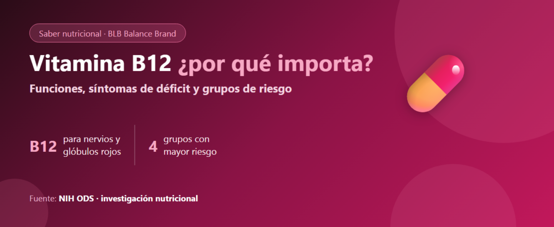 ¿Qué es la vitamina B12? Por qué es importante, síntomas de déficit y quién corre riesgo (basado en estudios)
